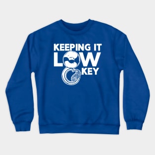 Keeping It Low Key // Music Joke // Funny Tuba Player Crewneck Sweatshirt